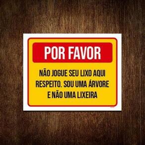 Placa Por Favor Não Jogue Lixo Aqui Sou Uma Árvore 18x23 3un