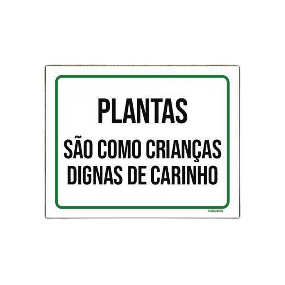 Placa Plantas São Como Crianças Dignas Carinho 27X35