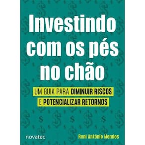 Investindo Com Os Pés No Chão