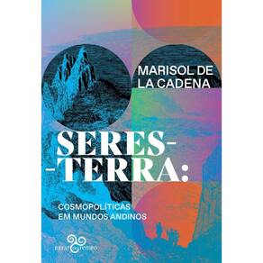 Seres-terra: Cosmopolíticas em mundos andinos