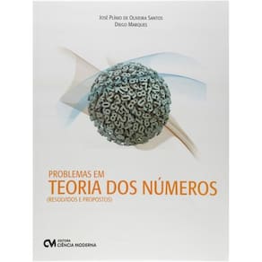Problemas Em Teoria Dos Números - Resolvidos E Propostos