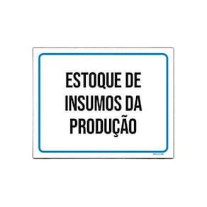 Placa Sinalização Estoque Insumos Da Produção 18x23cm 5un