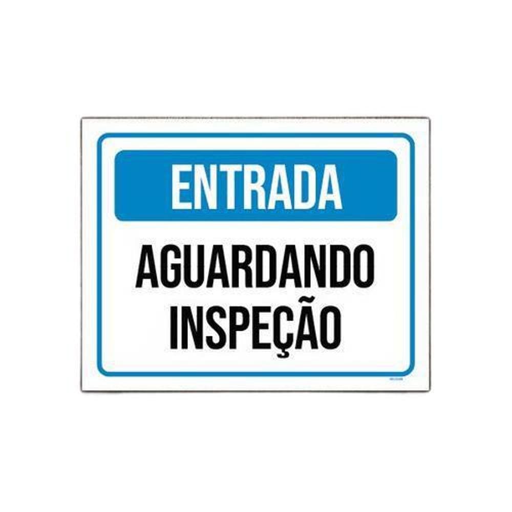 Placa Sinalização Entrada Aguardando Inspeção 18x23cm 3un
