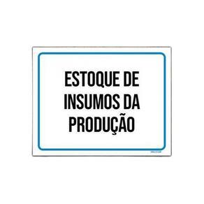 Placa Sinalização Estoque Insumos Da Produção 18x23cm 5un