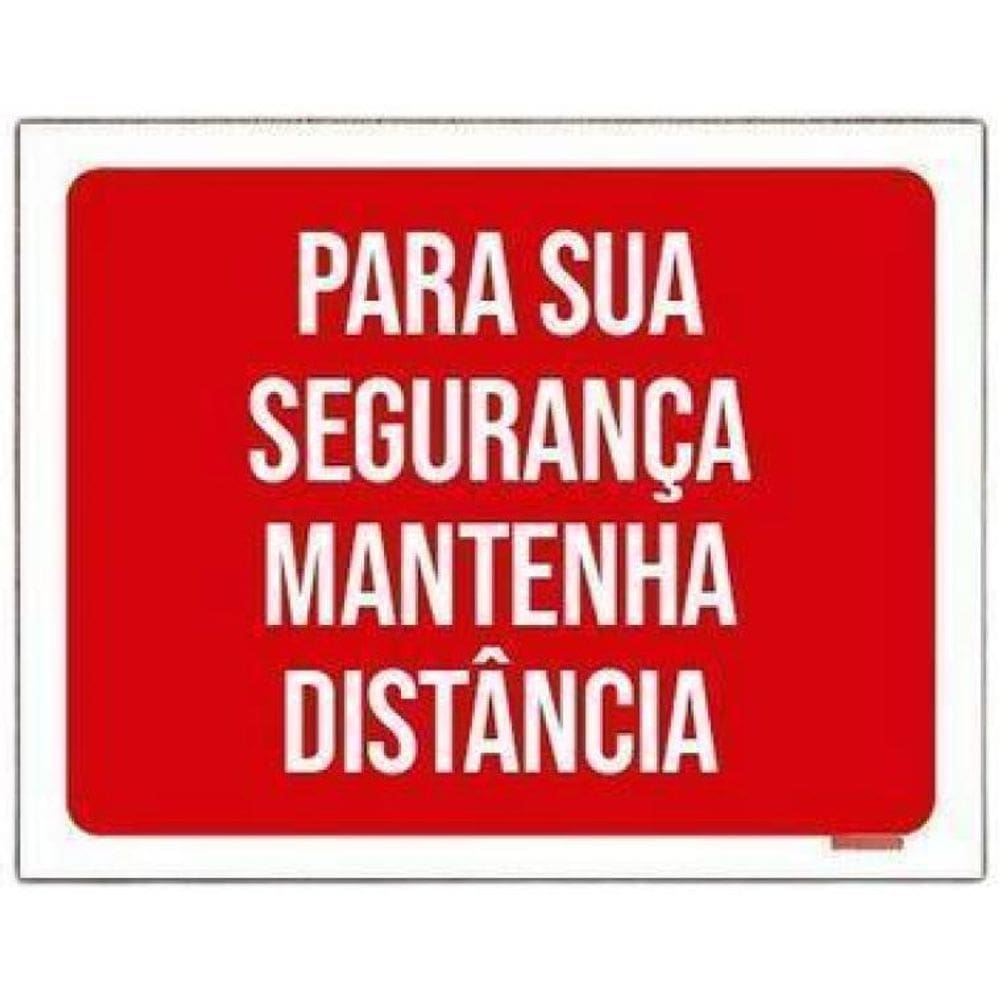 Kit 5 Placas Para Sua Segurança Mantenha Distância