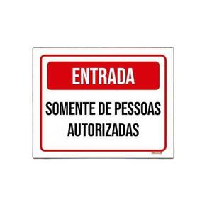 Placa Entrada Somente Pessoas Autorizadas Vermelha 27X35