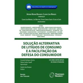 Solução Alternativa De Litígios De Consumo E A Facilitação Da Defesa Do Consumidor - 2024