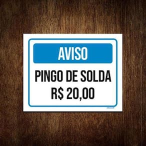 Kit 3 Placa Sinalização - Aviso Pingo De Solta 20 Reais