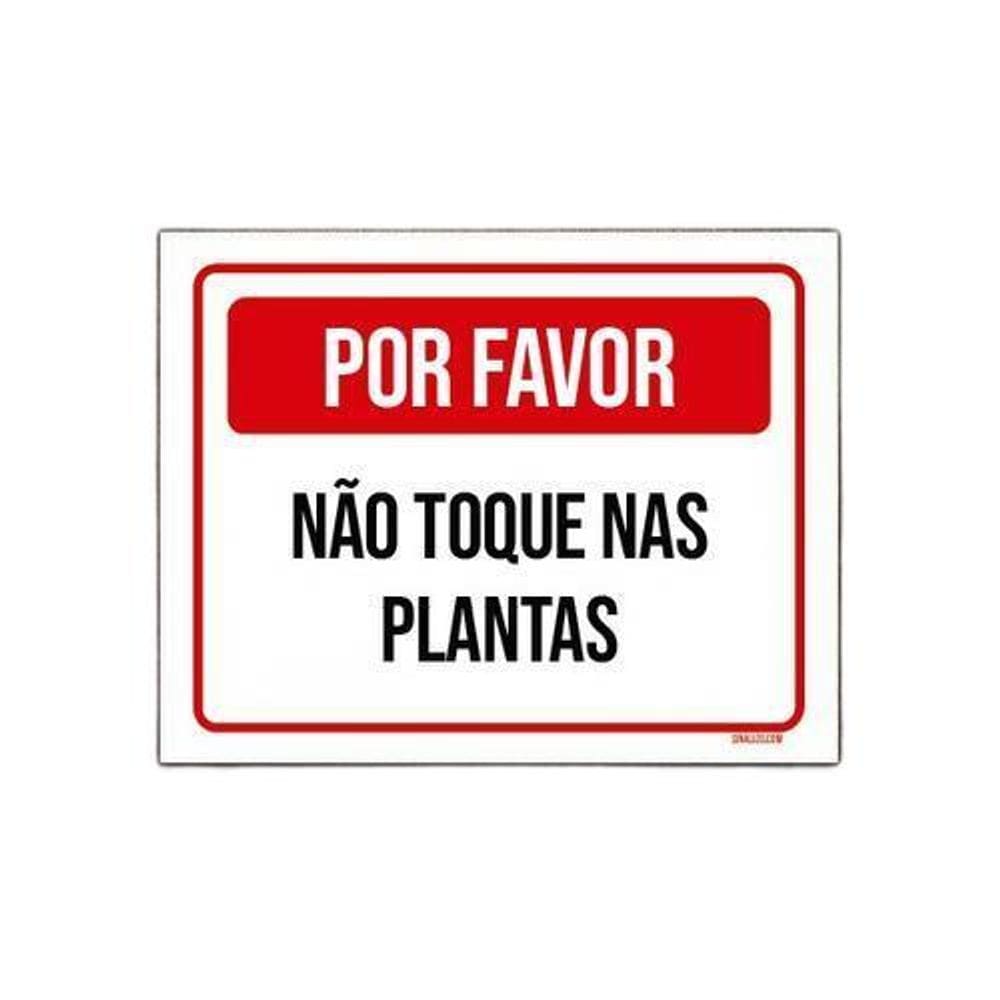 Placa Sinalização - Por Favor Não Toque Plantas 36X46