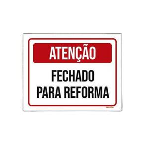 Placa Sinalização - Aviso Fechado Para Reforma 18X23