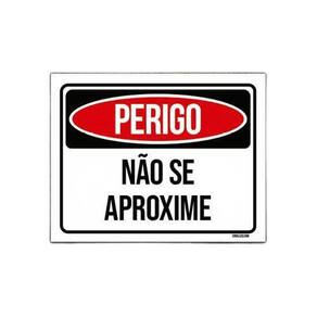 Kit 3 Placas Sinalização Perigo Não Se Aproxime