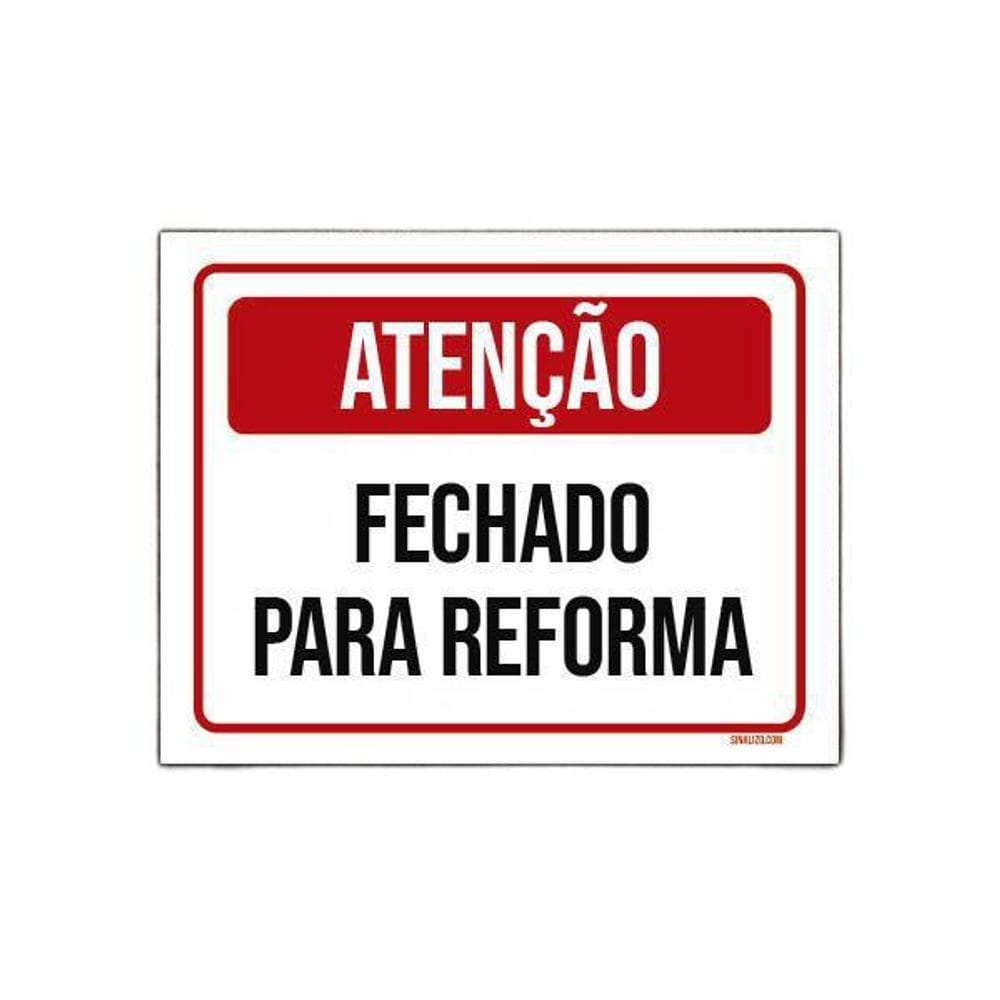Placa Sinalização - Aviso Fechado Para Reforma 18X23
