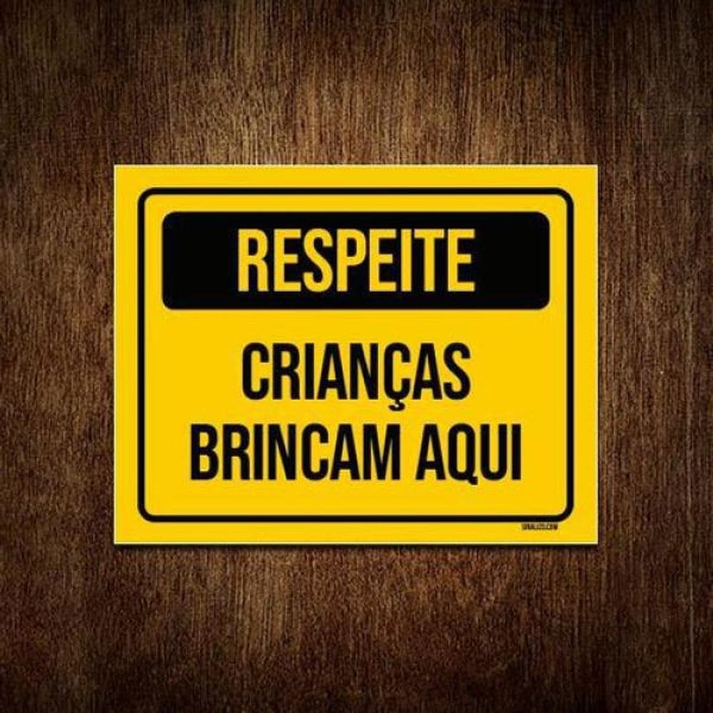 Placa Amarela Respeite Crianças Brincam Aqui 27X35