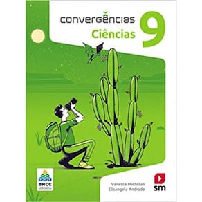Livro Convergencias Ciencias Bncc - 9 Ano - Ef Ii - Ed 2019