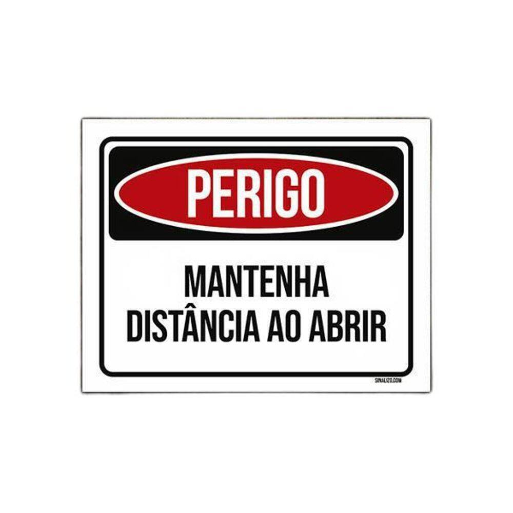 Placa De Sinalização - Perigo Mantenha Distância Abrir 18X23