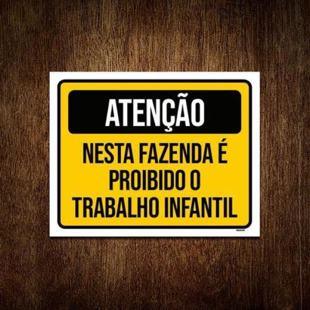 Kit 5 Placas Atenção Fazenda Proibido Trabalho Infantil