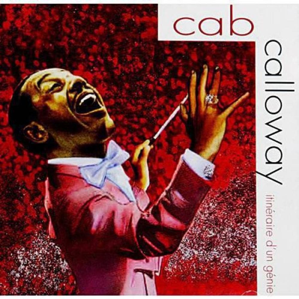 Cd Cab Calloway - Itinéraire Dun Génie