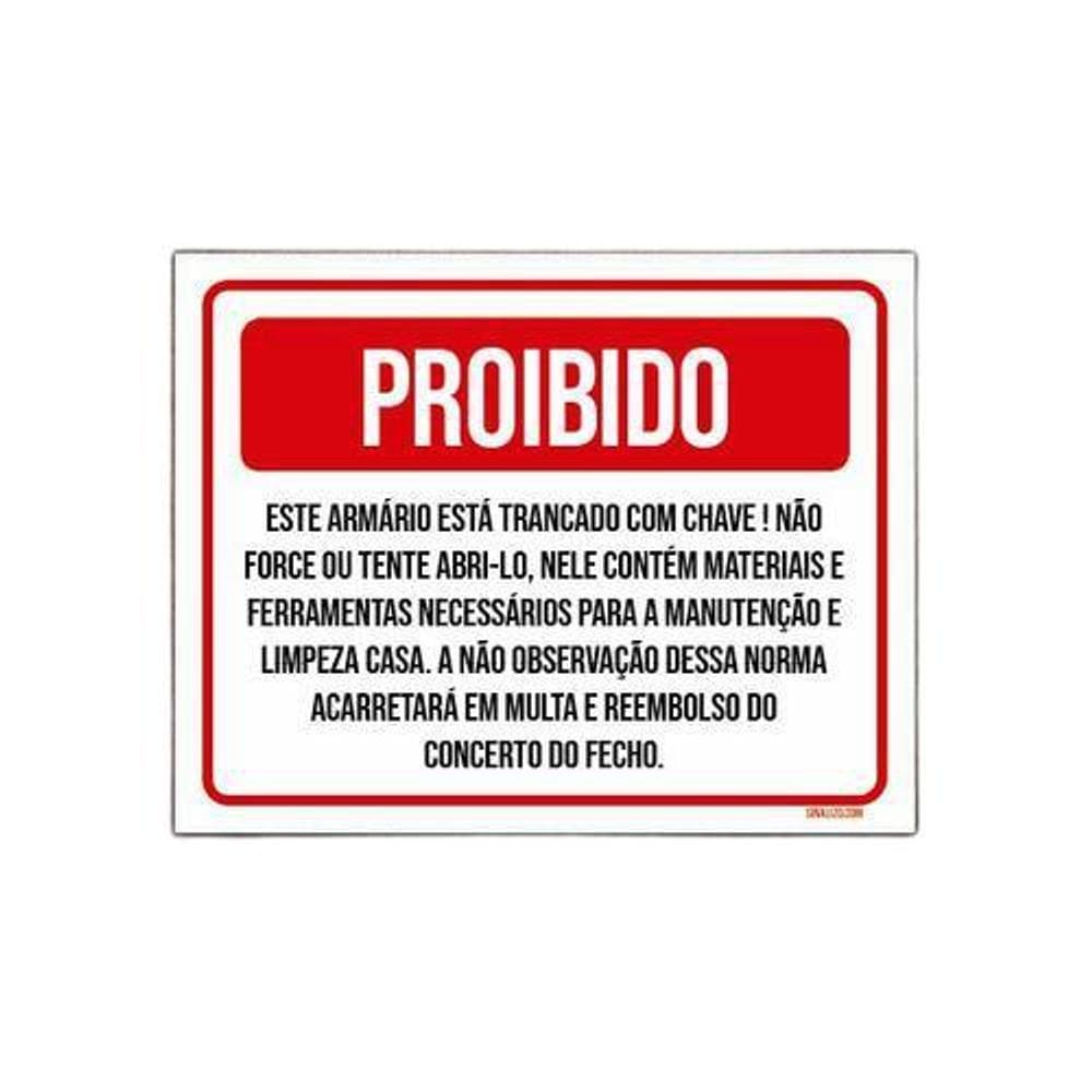 Placa Proibido Armário Trancado Não Abra 18x23 - PSAI 2mm