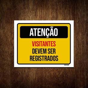Kit 10 Placas Atenção Visitantes Devem Ser Registrados