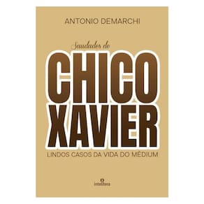 Saudades De Chico Xavier