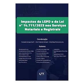 Impactos Da Lgpd E Da Lei Nº 14.711/2023 Nos Serviços Notariais E Registrais - 2024