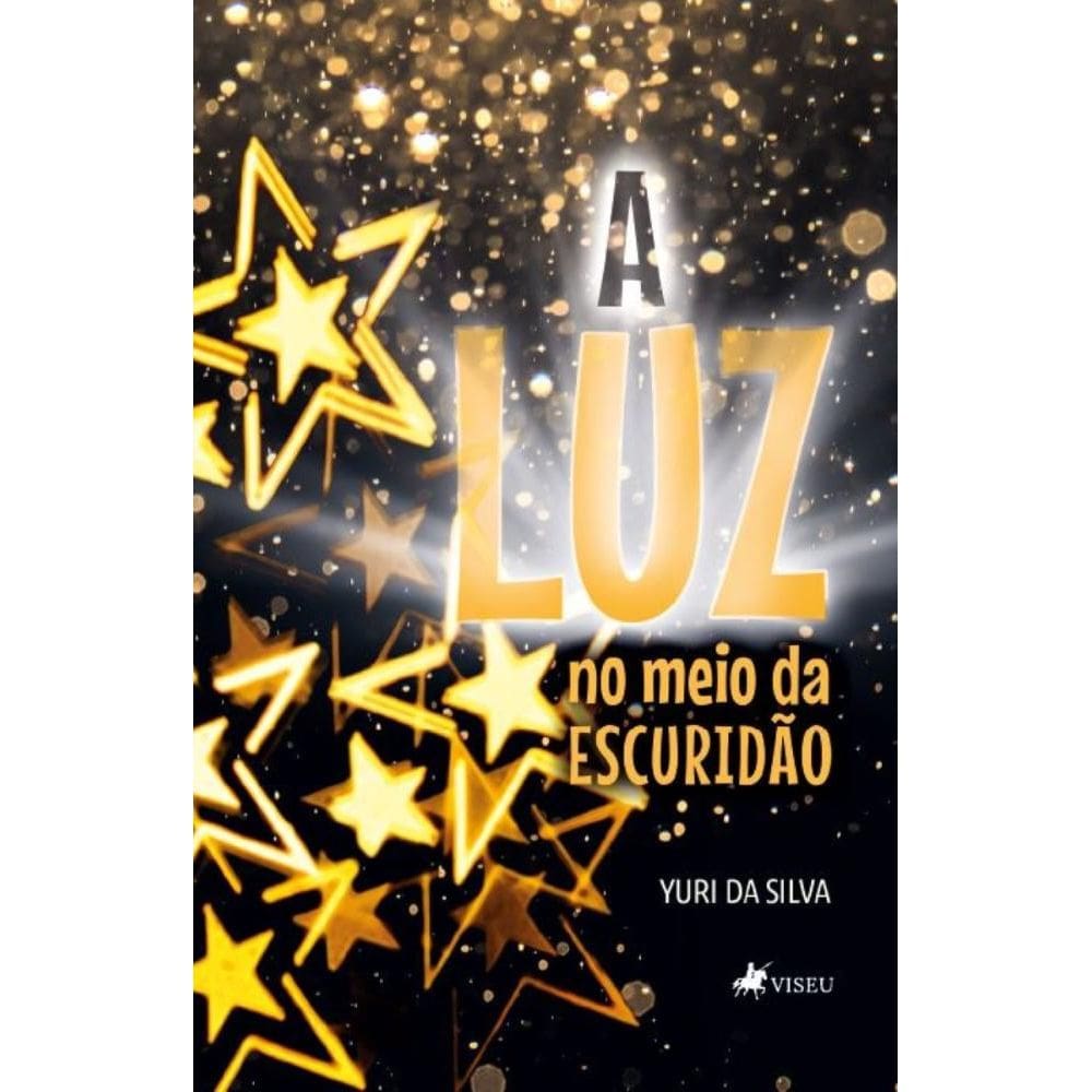 A Luz no Meio da Escuridão