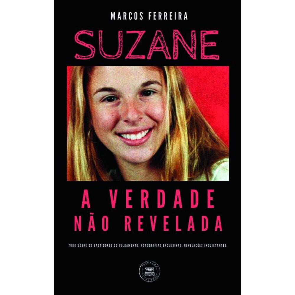SUZANE - A Verdade Não Revelada