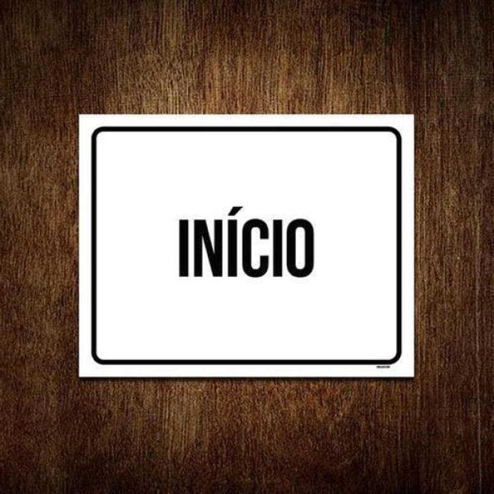 Placa Ambiente Sinalização - Início 18X23