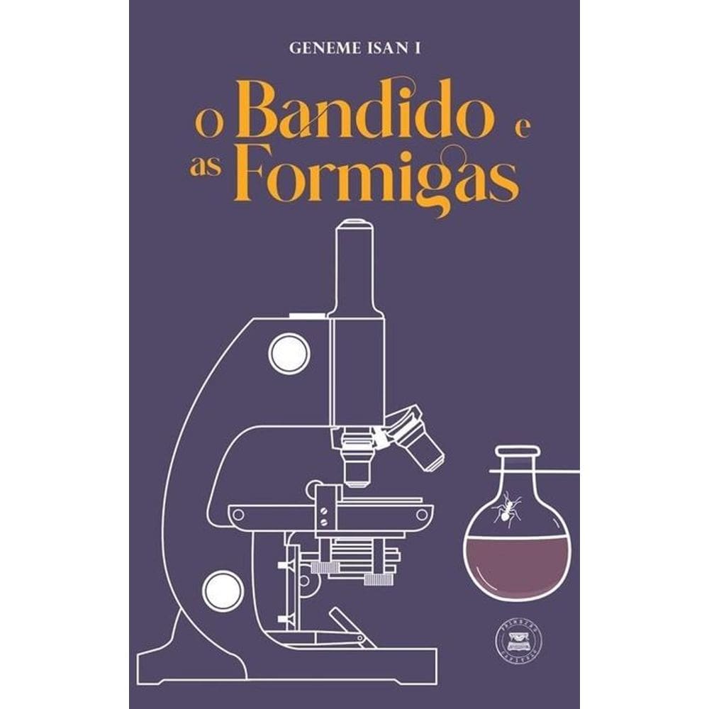 O Bandido e as Formigas 