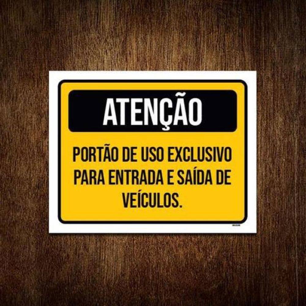 Kit 3 Placas Atenção Portão Exclusivo Entrada Saída Veículos