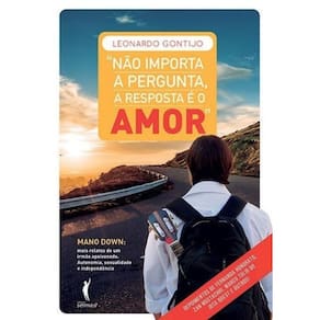 Não Importa A Pergunta - A Resposta É O Amor