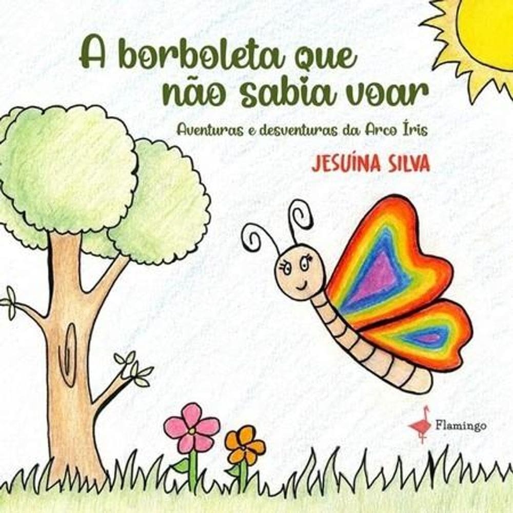 A borboleta que não sabia voar 
