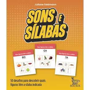 Sons e sílabas: 50 desafios para descobrir quais figuras têm a sílaba indicada