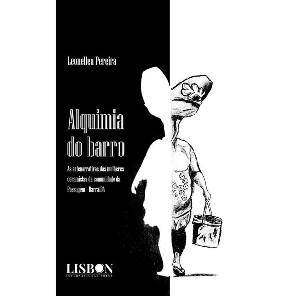 ALQUIMIA DO BARRO: As artenarrativas das mulheres ceramistas da comunidade da Passagem - Barra/BA
