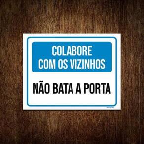 Placa Colabore Com Vizinhos Não Bata Porta 18X23
