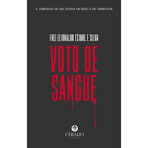 Voto de sangue: A jornada de um jovem em busca de liberdade