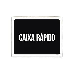 Placa Sinalização Ambiente Caixa Rápido 18X23