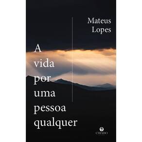 A vida por uma pessoa qualquer