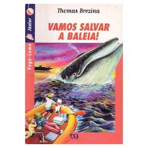 Livro Vamos Salvar A Baleia - Editora Ática Edição Antiga