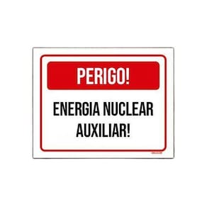 Placa Sinalização - Perigo Energia Nuclear Auxiliar 27X35