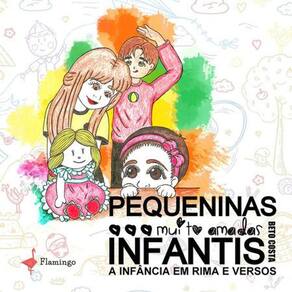 Pequeninas, muito amadas, infantis: A infância em rima e versos