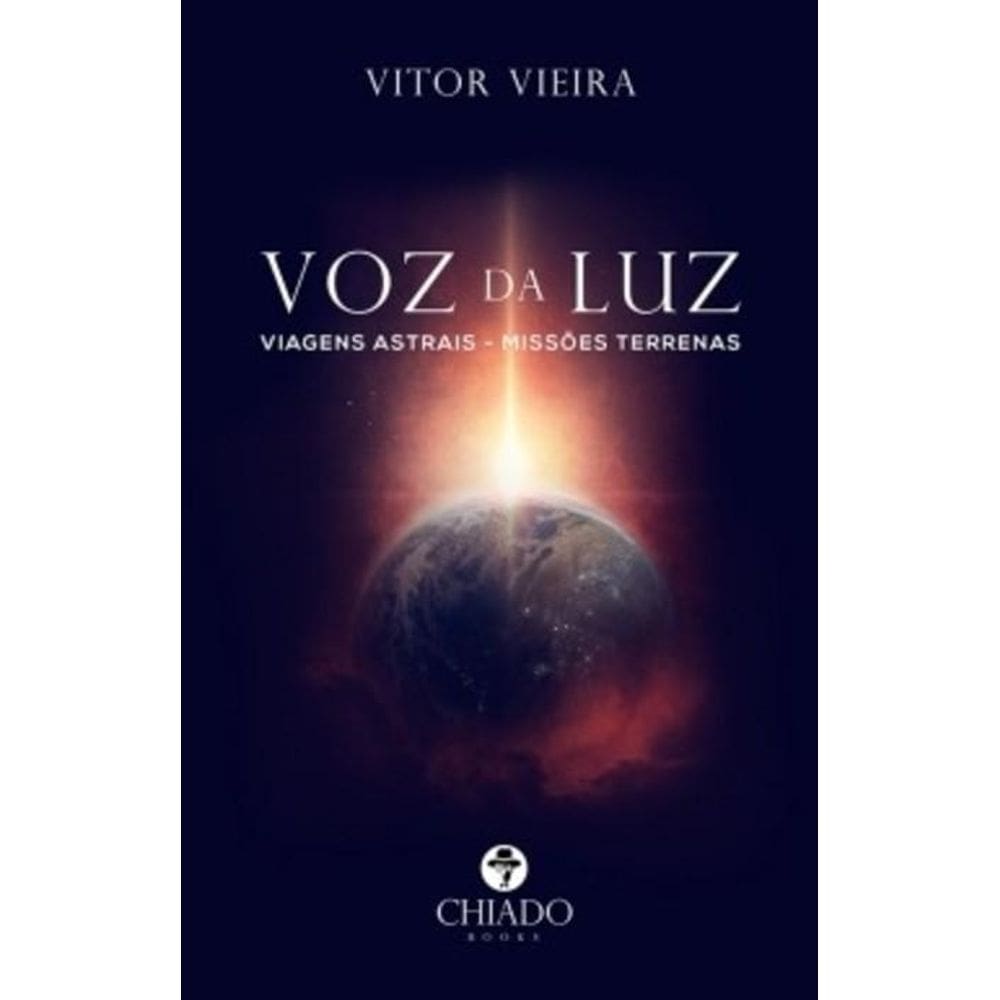 VOZ DA LUZ: Viagens Astrais - Missões Terrenas