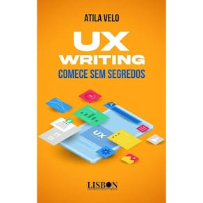 UX Writing – comece sem segredos