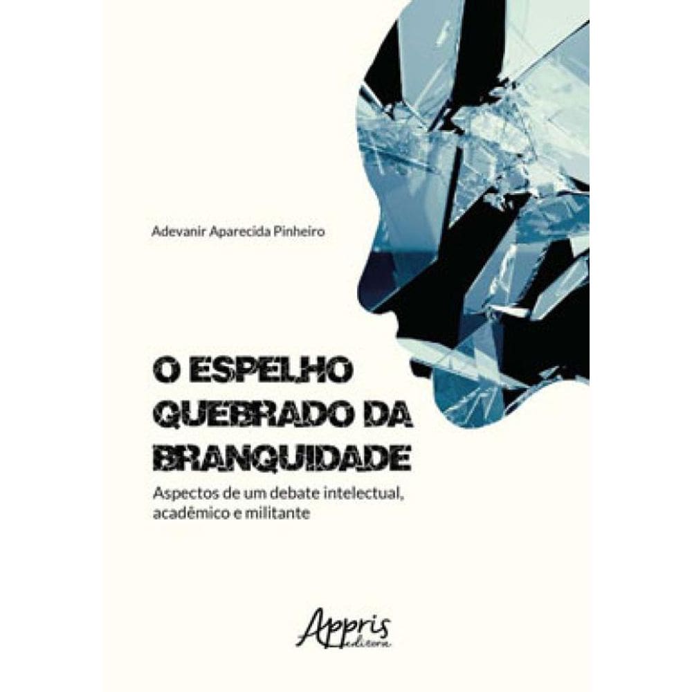 O Espelho Quebrado Da Branquidade