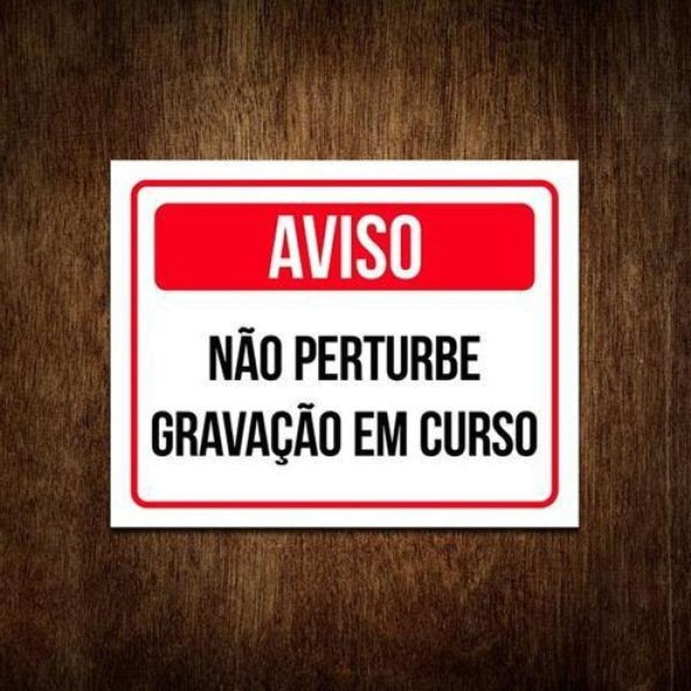 Placa - Aviso Não Perturbe Gravação Em Curso 36X46