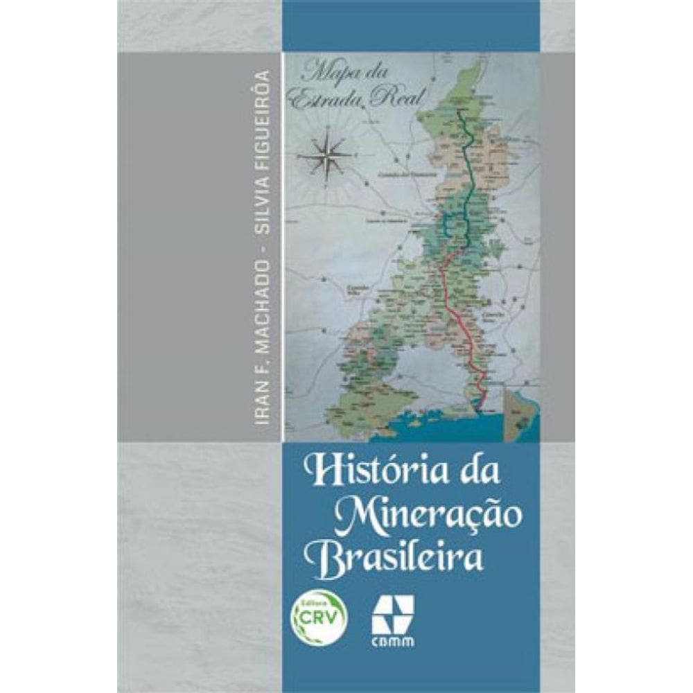 História Da Mineração Brasileira