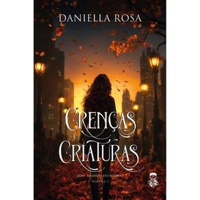 Crenças e criaturas: Sombras do mundo 1
