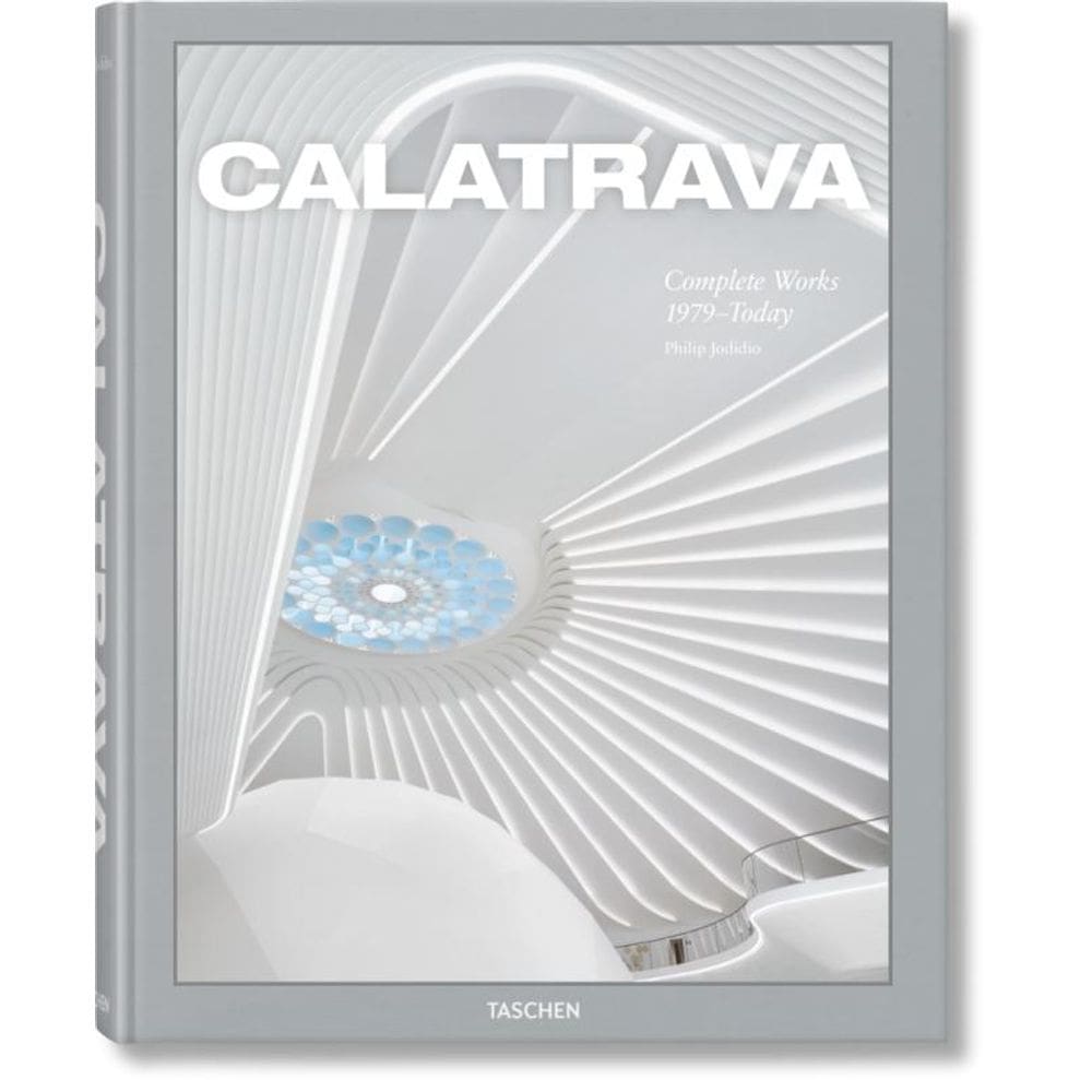 Calatrava. Complete Works 1979 Today