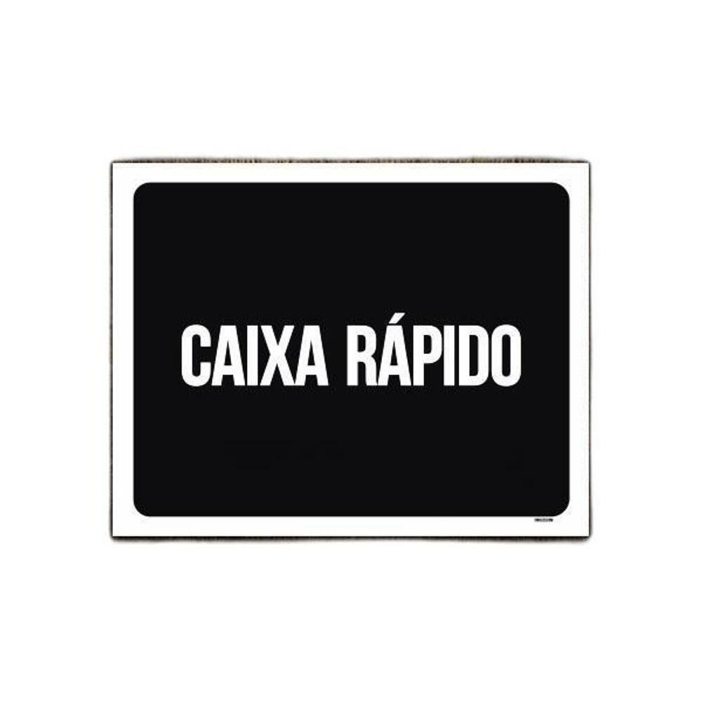 Placa Sinalização Ambiente Caixa Rápido 36X46