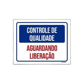 Placa Controle De Qualidade Aguardando Liberação 36X46